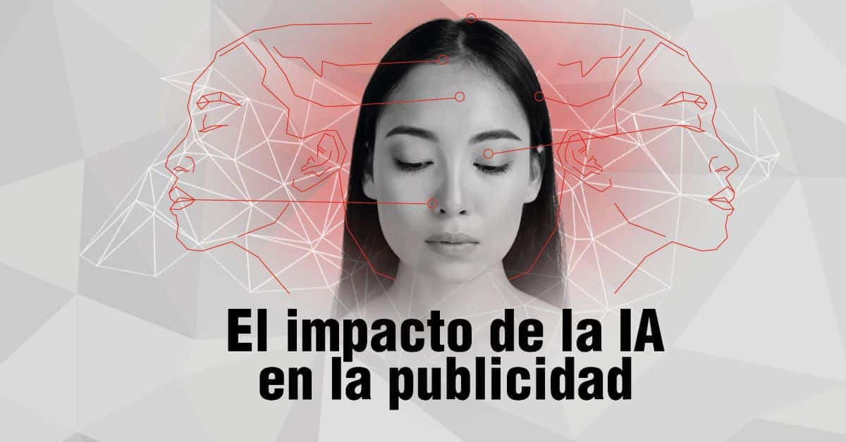 El impacto de la IA en el mundo de la publicidad
