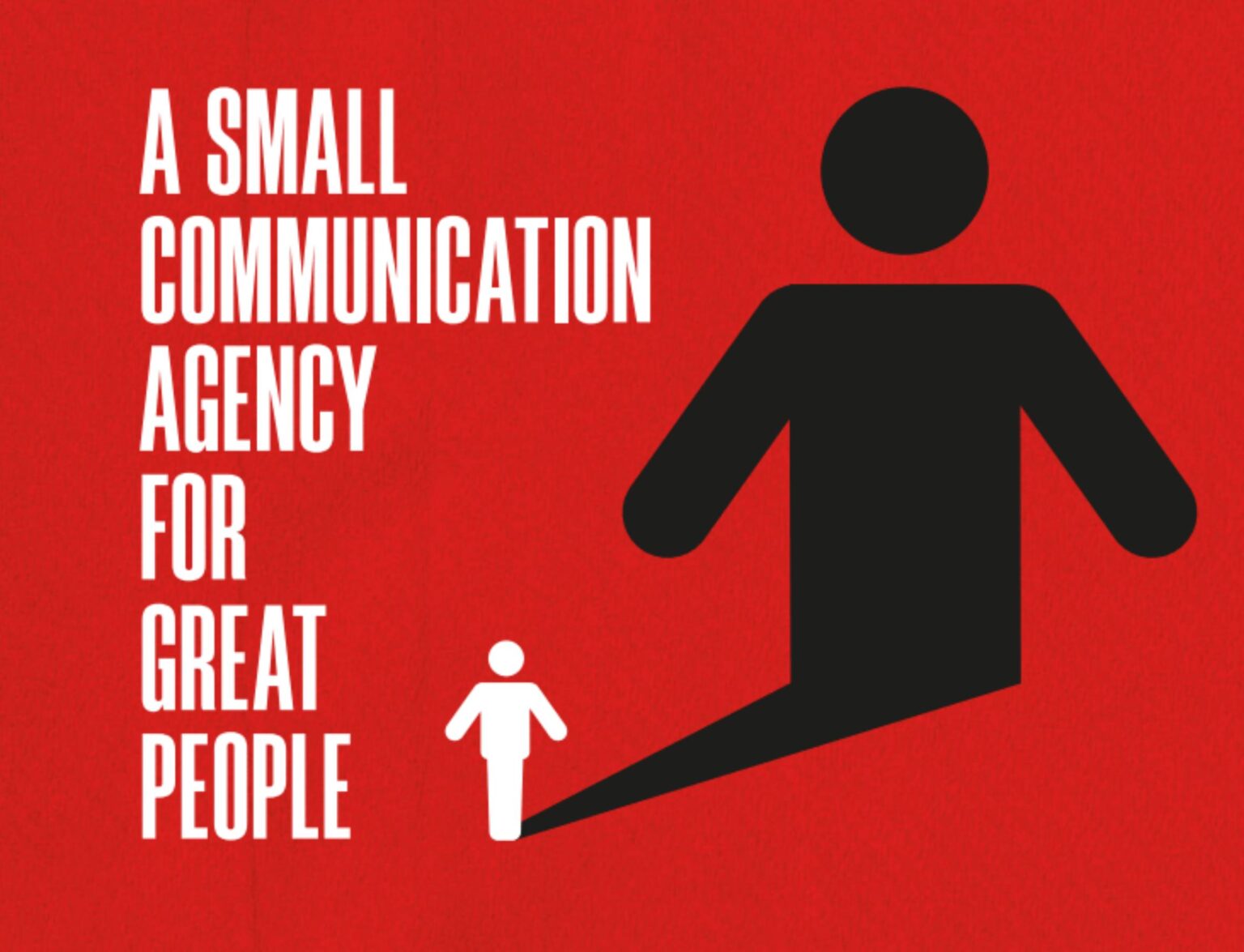 A small communication agency for a great people