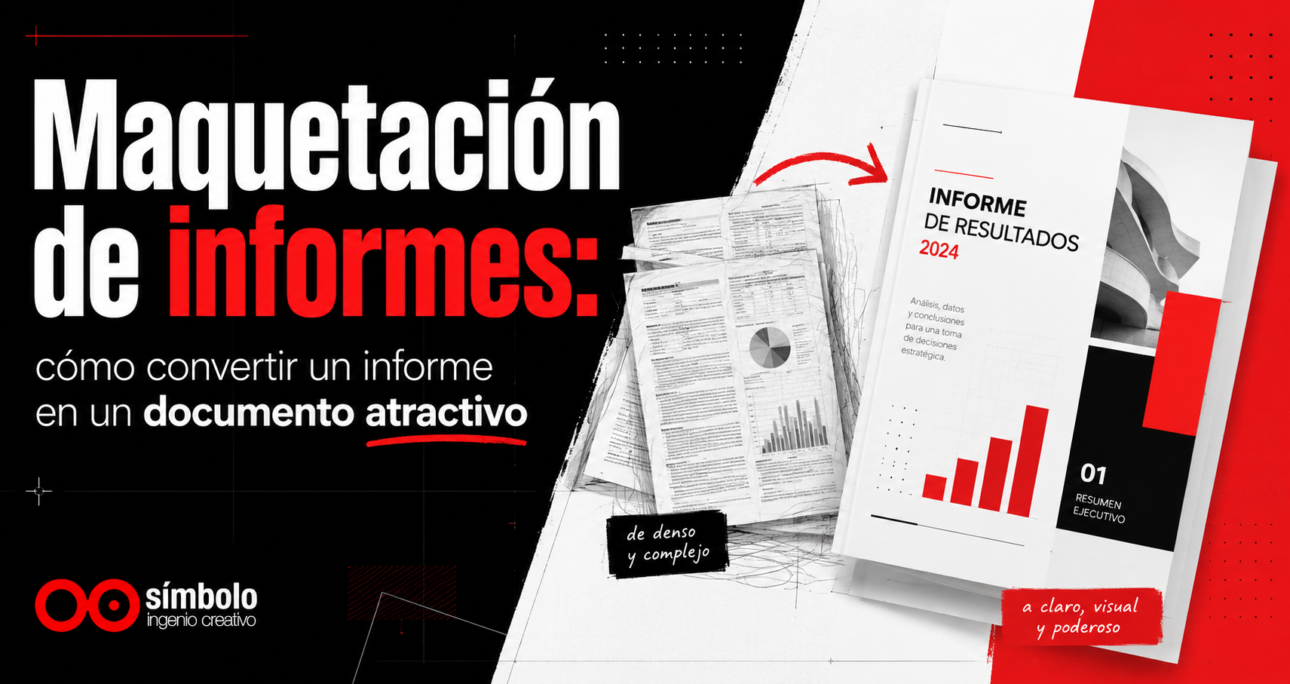 Maquetación de informes: cómo convertir un informe en un documento atractivo